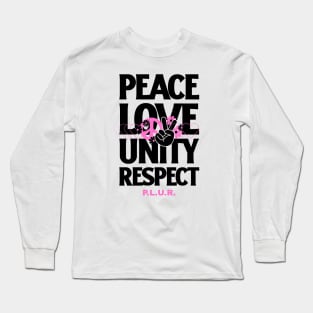 PEACE LOVE UNITY RESPECT (pink/black) Long Sleeve T-Shirt